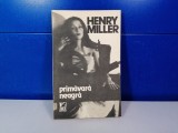 Henry Miller - Primavara neagra / C33