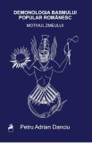 Demonologia basmului popular rom&acirc;nesc. Motivul zmeului - Paperback brosat - Petru Adrian Danciu - Tracus Arte