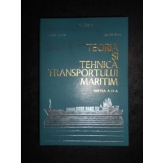 ANTON BEZIRIS, MIRCEA TEODOR - TEORIA SI TEHNICA TRANSPORTULUI MARITIM volumul 2