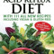 Dr. Koufman&#039;s Acid Reflux Diet: With 111 All New Recipes Including Vegan &amp; Gluten-Free: The Never-Need-To-Diet-Again Diet