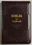 BIBLIA SAU SFANTA SCRIPTURA A VECHIULUI SI NOULUI TESTAMENT CU TRIMITERI SI CUVINTELE DOMNULUI ISUS IN ROSU , CONCORDANTA SI EXPLICATII , traducere de