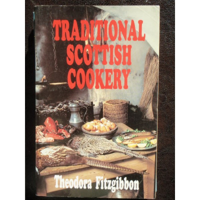 TRADITIONAL SCOTTISH COOKERY - THEODORA FITZGIBBON foto