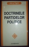 Doctrinele Partidelor Politice - Petre Dan - Stiinte Politice, Ideologii Politice, Sociologie, Carte brosata