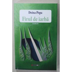 FIRUL DE IARBA , roman de DOINA POPA , 2023