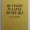 DE VEGHE IN LANUL DE SECARA de J.D. SALINGER , 1999