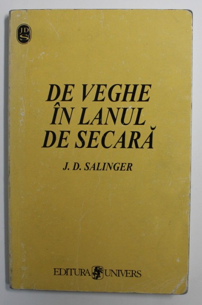 DE VEGHE IN LANUL DE SECARA de J.D. SALINGER , 1999