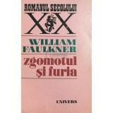 William Faulkner - Zgomotul și furia (editia 1971)