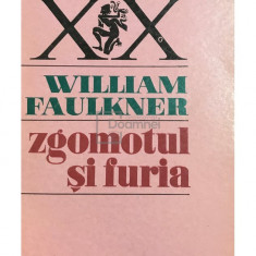 William Faulkner - Zgomotul și furia (editia 1971)