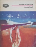 Cuceritorii - Andre Mairaux - Roman, Editura Minerva 1978, Colectia BPT, 230 pagini, Beletristica, Limba Romana