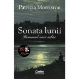 Sonata lunii. Romanul unei iubiri/Patricia Morrisroe