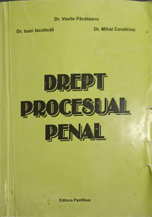 DREPT PROCESUAL PENAL-VASILE PAVALEANU, IOAN IACOBUTA, MIHAI COVALCIUC