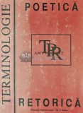 Terminologie poetica si retorica - 1994 - Alexandru Calinescu (AS269)