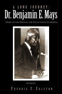 A Long Journey: Dr. Benjamin E. Mays: Speaks on the Struggle for Social Justice in America foto