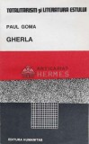 Cumpara ieftin Gherla - Paul Goma (T114)