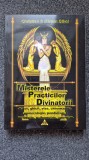 Misterele Practicilor Divinatorii - Christian &amp; Miriam Dikol, Esoteris, 2005, Spiritualitate, Magia Tiganeasca
