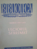 Heinrich Von Kleist - Ulciorul sfaramat (editia 1957)