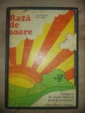 Raza de soare Culegere de texte literare pentru prescolari - V. Gafita, Cella Aldera