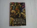 POVESTEA MICAPOREI - ION BODUNESCU - (autograf)
