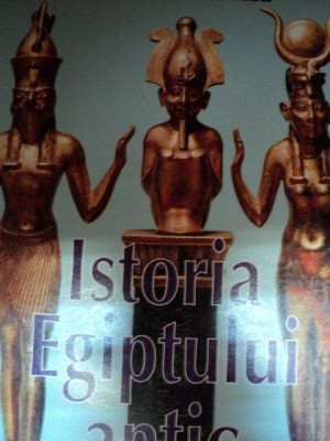 ISTORIA EGIPTULUI ANTIC de ARTHUR WEIGALL foto