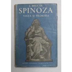 SPINOZA - VIATA SI FILOSOFIA de I. BRUCAR