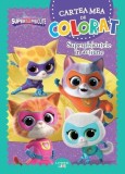 Disney. Superpisicuțe. Cartea mea de colorat. Superpisicuțele &icirc;n acțiune - Paperback - Disney - Litera mică