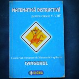 CANGURUL - CONCURS MATEMATICA DISTRACTIVA - CLASELE V-VIII