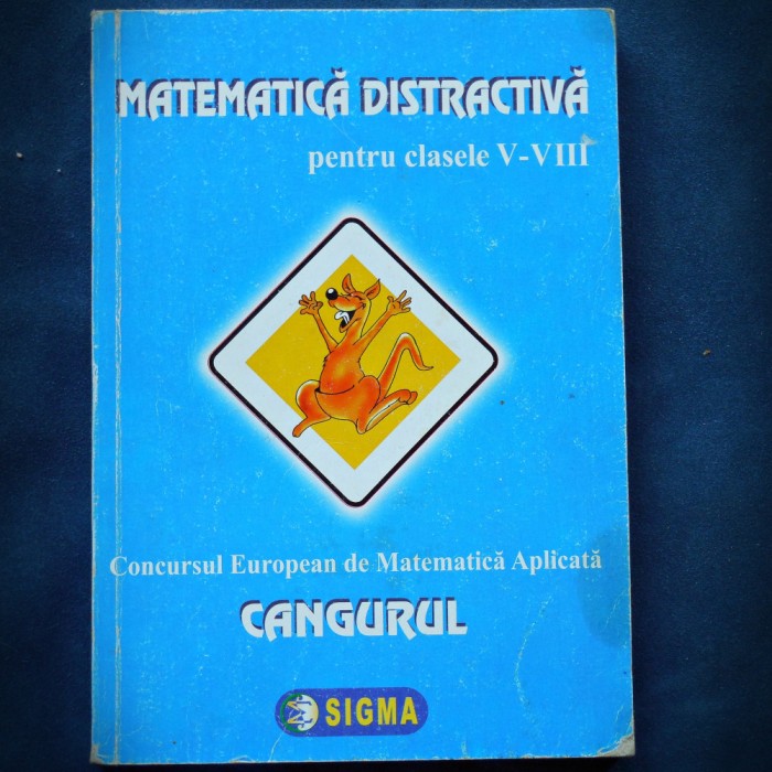 CANGURUL - CONCURS MATEMATICA DISTRACTIVA - CLASELE V-VIII