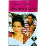 Sebastian si Aurore - Flora Kidd