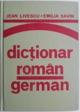 Dictionar Roman-German Elevi - Jean Livescu, Emilia Savin - Carte