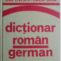 Dictionar roman-german (pentru uzul elevilor) – Jean Livescu, Emilia Savin