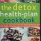 Maggie Pannell - The detox health-plan cookbook (Editia: 2007)