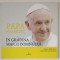 PAPA FRANCISC IN GRADINA MAICII DOMNULUI de CRISTIAN RADU NEMA ... OCTAV GANEA , 2019 *DEDICATIE