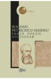 Proza. Poezie. Dictionar - Bogdan Petriceicu-Hasdeu