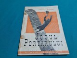 JOCUL PORTARULUI / E. FOKIN, V. GRANATKIN / 1952 * 200