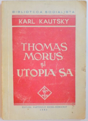 KARL KAUTSKY - THOMAS MORUS SI UTOPIA SA foto