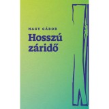 Hossz&uacute; z&aacute;ridő - Nagy G&aacute;bor