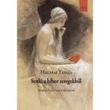 Senki a b&iacute;bor seregekből - Halmai Tam&aacute;s