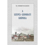 A szepes-szombati kr&oacute;nika - Demk&oacute; K&aacute;lm&aacute;n