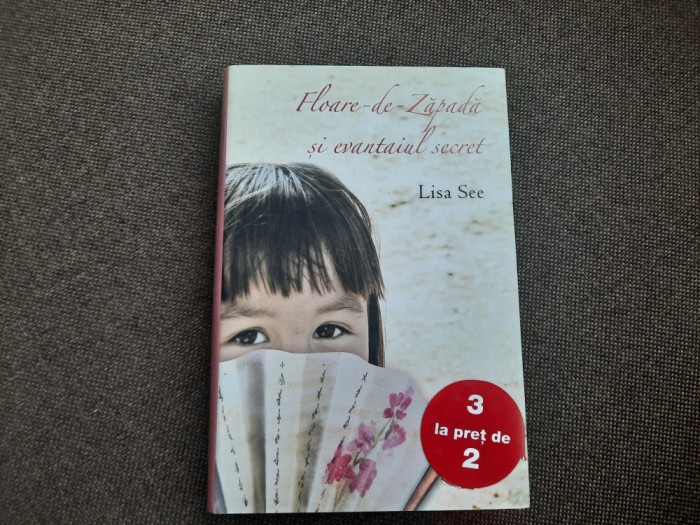 Lisa See - Floare-de-Zapada si evantaiul secret