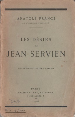 Anatole France - Les desirs de Jean Servien (lb. franceza) foto