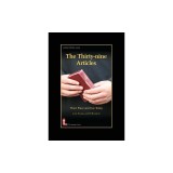 The Thirty-Nine Articles: Their Place and Use Today