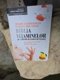 Biblia vitaminelor și a mineralelor esențiale - Shari Lieberman, Nancy Bruning