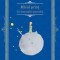 Micul print/Antoine de Saint-Exupery
