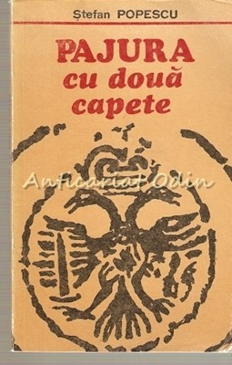 Pajura Cu Doua Capete - Stefan Popescu foto