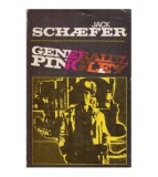 Jack Schaefer - Generalul Pingley - Povestiri din Vestul indepartat