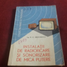 D D GRIGORESCU - INSTALATII DE RADIOFICARE SI SONORIZARE DE MICA PUTERE