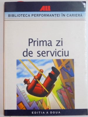PRIMA ZI DE SERVICIU , EDITIA A II A , 2005 foto