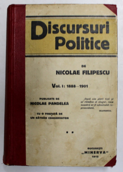 DISCURSURI POLITICE , PUBLICATE de NICOLAE PANDELEA de NICOLAE FILIPESCU, 1912 - 1915 *COLEGAT DE DOUA VOLUME