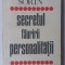 (C455) VIRGIL SORIN - SECRETUL FAURIRII PERSONALITATII