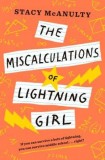 Carte Straina Engleza: The Miscalculations of Lightning Girl - Matematica, Geniu, Scoala Medie
